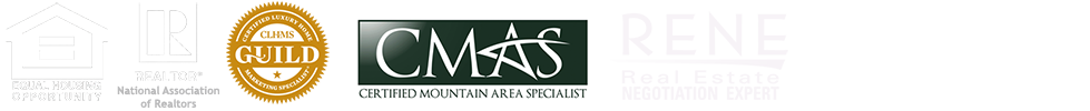 Equal Housing Opportunity | National Association of Realtors | Certified Luxury Home Marketing Specialist | Certified Mountain Area Specialist | Real Estate Negotiation Expert